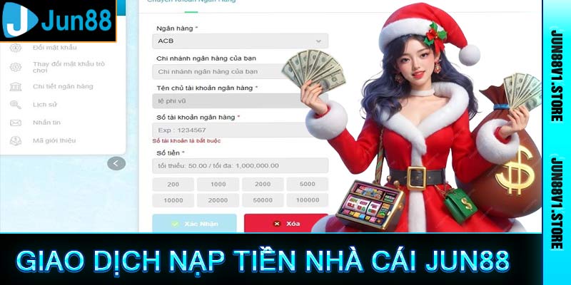 Giao dịch nạp tiền nhà cái Jun88